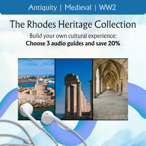 The Rhodes Heritage Collection – Choose up to 3 Audio Guides